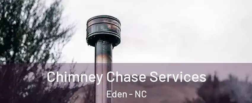  Chimney Chase Services Eden - NC