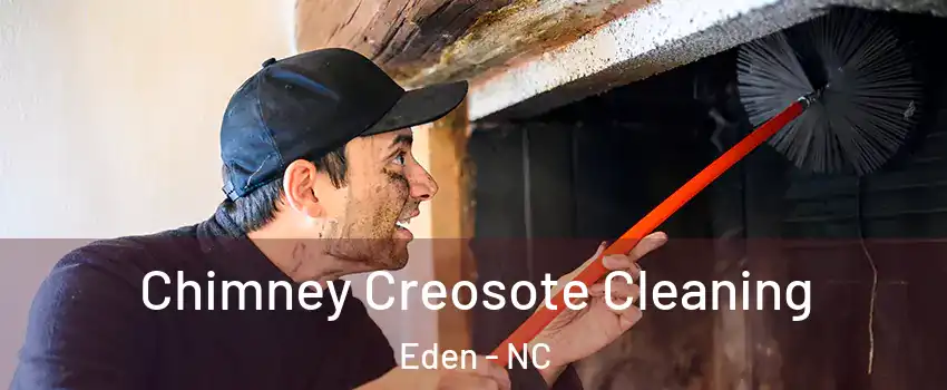  Chimney Creosote Cleaning Eden - NC