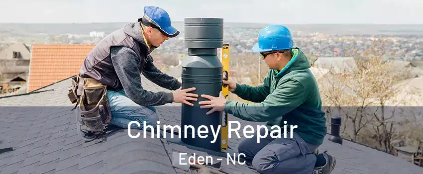  Chimney Repair Eden - NC