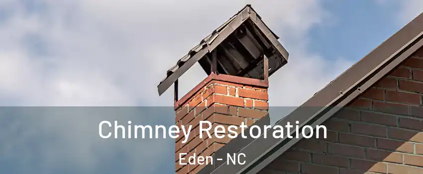  Chimney Restoration Eden - NC