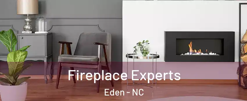  Fireplace Experts Eden - NC