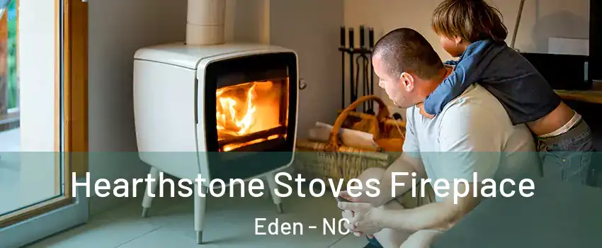  Hearthstone Stoves Fireplace Eden - NC