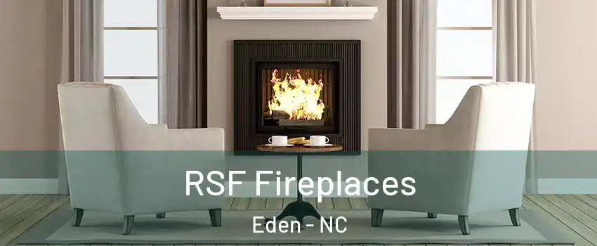  RSF Fireplaces Eden - NC